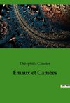 Émaux et Camées