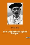 Son Excellence Eugène Rougon