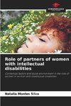 Role of partners of women with intellectual disabilities