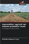 Imprenditori agricoli nei sistemi produttivi locali