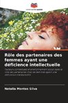 Rôle des partenaires des femmes ayant une déficience intellectuelle