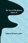 The Last of the Barons  Volume IV