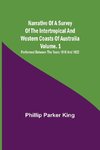 Narrative of a Survey of the Intertropical and Western Coasts of Australia - Vol. 1 ; Performed between the years 1818 and 1822