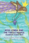 Miss Linda and the Turtle People Celebrate Mardi Gras