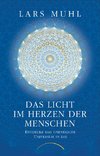 Das Licht im Herzen der Menschen