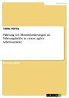 Führung 4.0. Herausforderungen an Führungskräfte in einem agilen Arbeitsumfeld