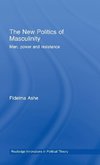 Ashe, F: New Politics of Masculinity