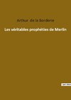 Les véritables prophéties de Merlin