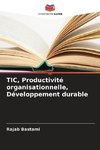 TIC, Productivité organisationnelle, Développement durable