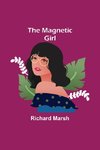 The Magnetic Girl