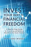 Invest Your Way to Financial Freedom