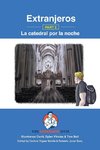 Extranjeros - Part 2 - La catedral por la noche