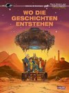 Valerian und Veronique Spezial 3: Wo die Geschichten entstehen