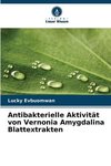 Antibakterielle Aktivität von Vernonia Amygdalina Blattextrakten