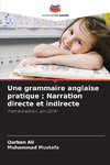 Une grammaire anglaise pratique ; Narration directe et indirecte