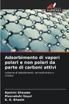 Adsorbimento di vapori polari e non polari da parte di carboni attivi