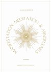 Manifestation, Meditation, and Mindfulness Journal