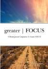 greater | FOCUS