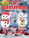 The Ultimate Funny Christmas Coloring Book for Kids Ages 2-6