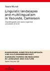 Linguistic landscapes and multilingualism in Yaoundé, Cameroon