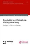 Resozialisierung, Opferschutz, Wiedergutmachung