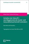 Schatten der Zukunft - wie Megatrends die Sozial- und Gesundheitswirtschaft verändern