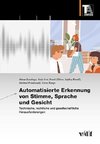 Automatisierte Erkennung von Stimme, Sprache und Gesicht