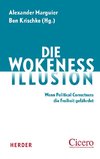 Die Wokeness-Illusion