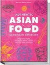 Authentic Asian Food - Gemeinsam genießen