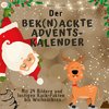 Der bek(n)ackte Adventskalender