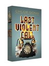 Last Violent Call