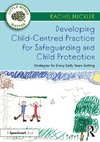 Developing Child-Centred Practice for Safeguarding and Child Protection