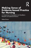 Making Sense of Evidence-based Practice for Nursing