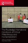 The Routledge International Handbook of Critical Philanthropy and Humanitarianism