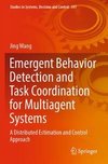 Emergent Behavior Detection and Task Coordination for Multiagent Systems