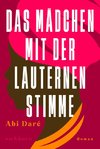 Das Mädchen mit der lauternen Stimme