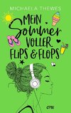 Mein Sommer voller Flips und Flops