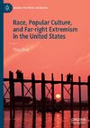 Race, Popular Culture, and Far-right Extremism in the United States