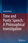 Time and Poetic Speech: A Philosophical Investigation