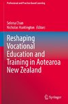 Reshaping Vocational Education and Training in Aotearoa New Zealand