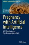 Pregnancy with Artificial Intelligence