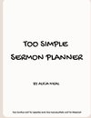 Too Simple Sermon Planner