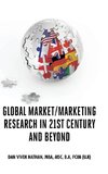 Global Market/Marketing Research in 21st Century and Beyond