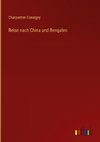 Reise nach China und Bengalen