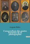 Compendium des quatre branches de la photographie