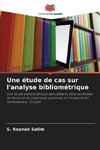 Une étude de cas sur l'analyse bibliométrique