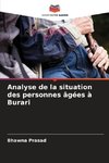 Analyse de la situation des personnes âgées à Burari