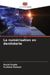 La numérisation en dentisterie