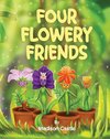 Four Flowery Friends