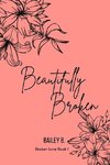 Beautifully Broken